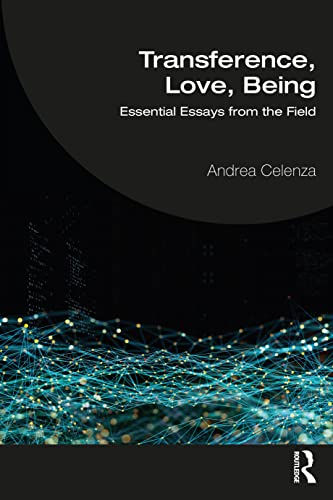 Transference, Love, Being: Essential Essays from the Field (PDF/EPUB Version)