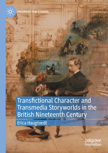 Transfictional Character and Transmedia Storyworlds in the British Nineteenth Century (PDF/EPUB Version)