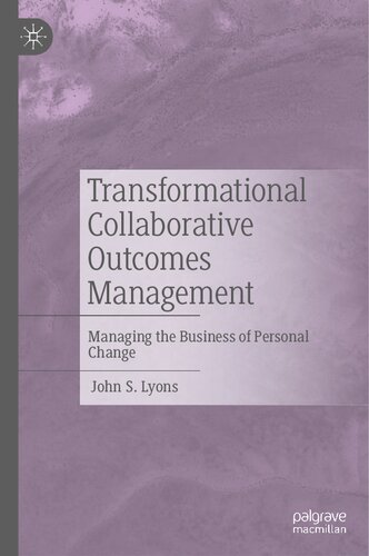Transformational Collaborative Outcomes Management: Managing the Business of Personal Change (PDF/EPUB Version)