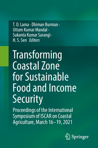 Transforming Coastal Zone for Sustainable Food and Income Security: Proceedings of the International Symposium of ISCAR on Coastal Agriculture, March 16–19, 2021 (PDF/EPUB Version)