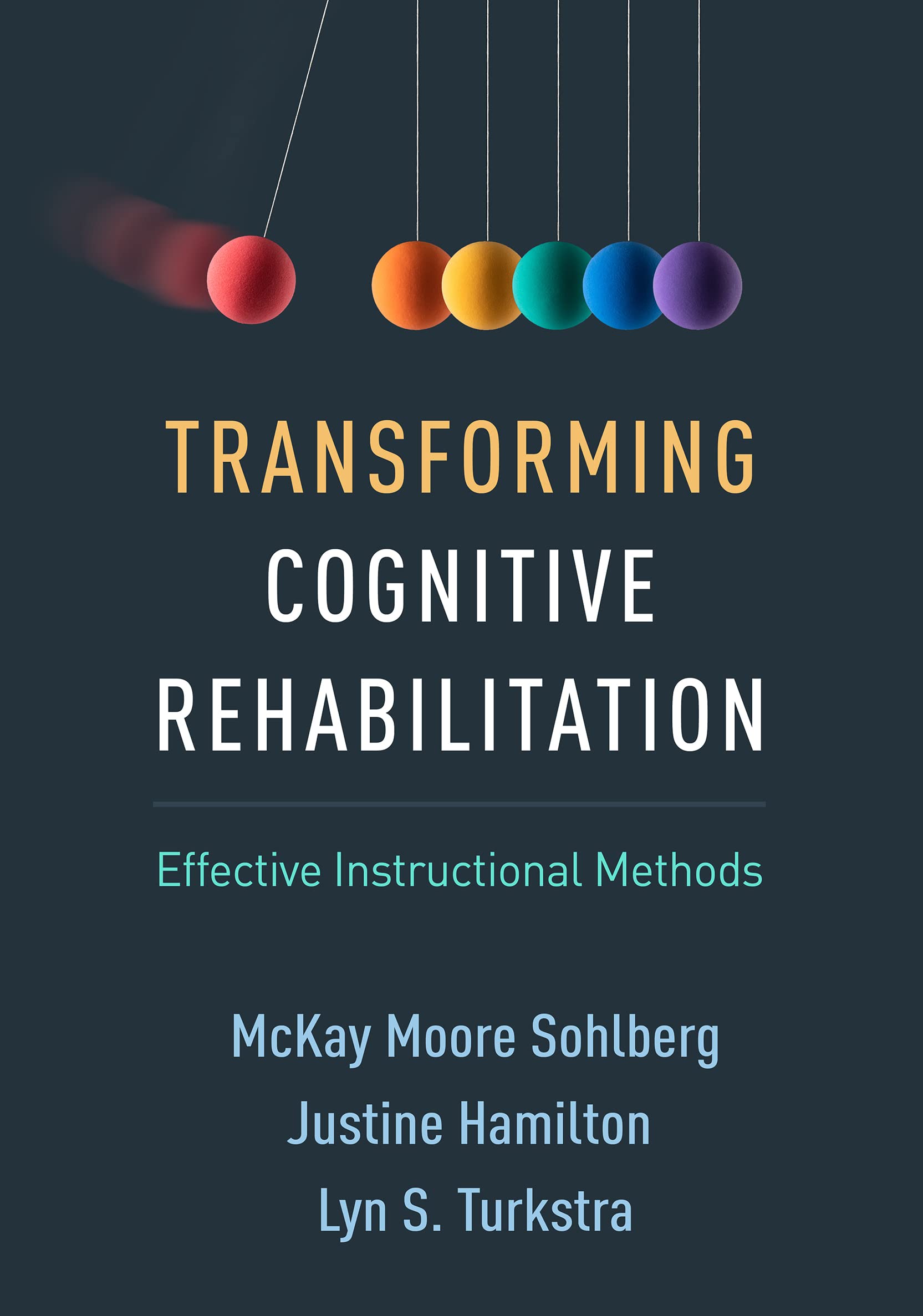 Transforming Cognitive Rehabilitation: Effective Instructional Methods (PDF/EPUB Version)