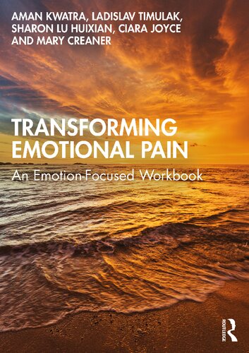 Transforming Emotional Pain: An Emotion-Focused Workbook (PDF/EPUB Version)