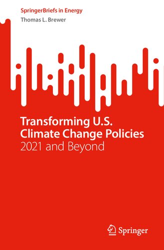 Transforming U.S. Climate Change Policies: 2021 and Beyond (PDF/EPUB Version)
