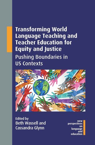 Transforming World Language Teaching and Teacher Education for Equity and Justice: Pushing Boundaries in US Contexts (PDF/EPUB Version)
