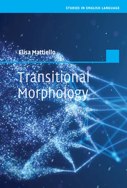 Transitional Morphology: Combining Forms in Modern English (PDF/EPUB Version)