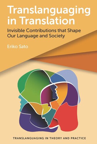 Translanguaging in Translation: Invisible Contributions that Shape Our Language and Society (PDF/EPUB Version)