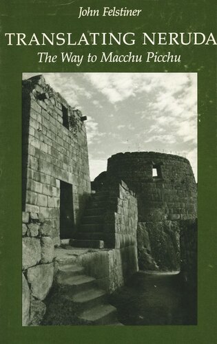 Translating Neruda: The Way to Macchu Picchu (PDF/EPUB Version)
