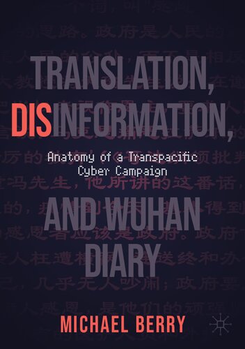 Translation, Disinformation, and Wuhan Diary: Anatomy of a Transpacific Cyber Campaign (PDF/EPUB Version)