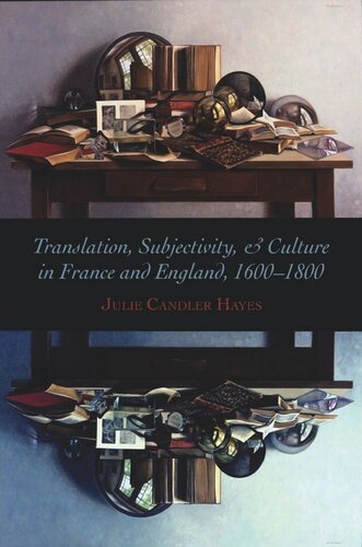 Translation, Subjectivity, and Culture in France and England, 1600-1800 (PDF/EPUB Version)