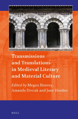 Transmissions and translations in Medieval literary and material culture (PDF/EPUB Version)