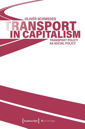 Transport in Capitalism: Transport Policy as Social Policy (PDF/EPUB Version)
