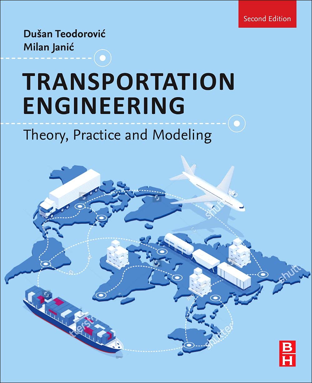 Transportation Engineering: Theory, Practice, and Modeling (PDF/EPUB Version)