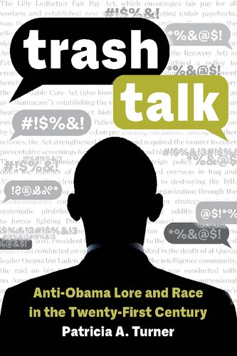 Trash Talk: Anti-Obama Lore and Race in the Twenty-First Century (PDF/EPUB Version)