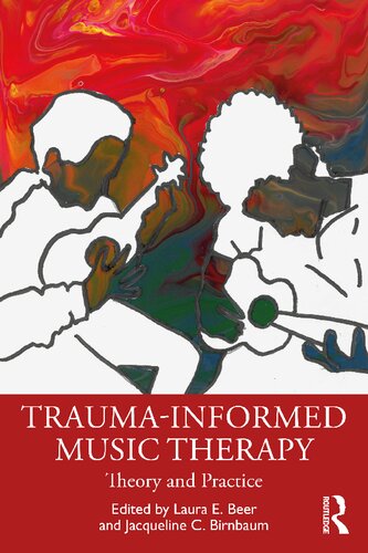 Trauma-Informed Music Therapy Theory and Practice (PDF/EPUB Version)