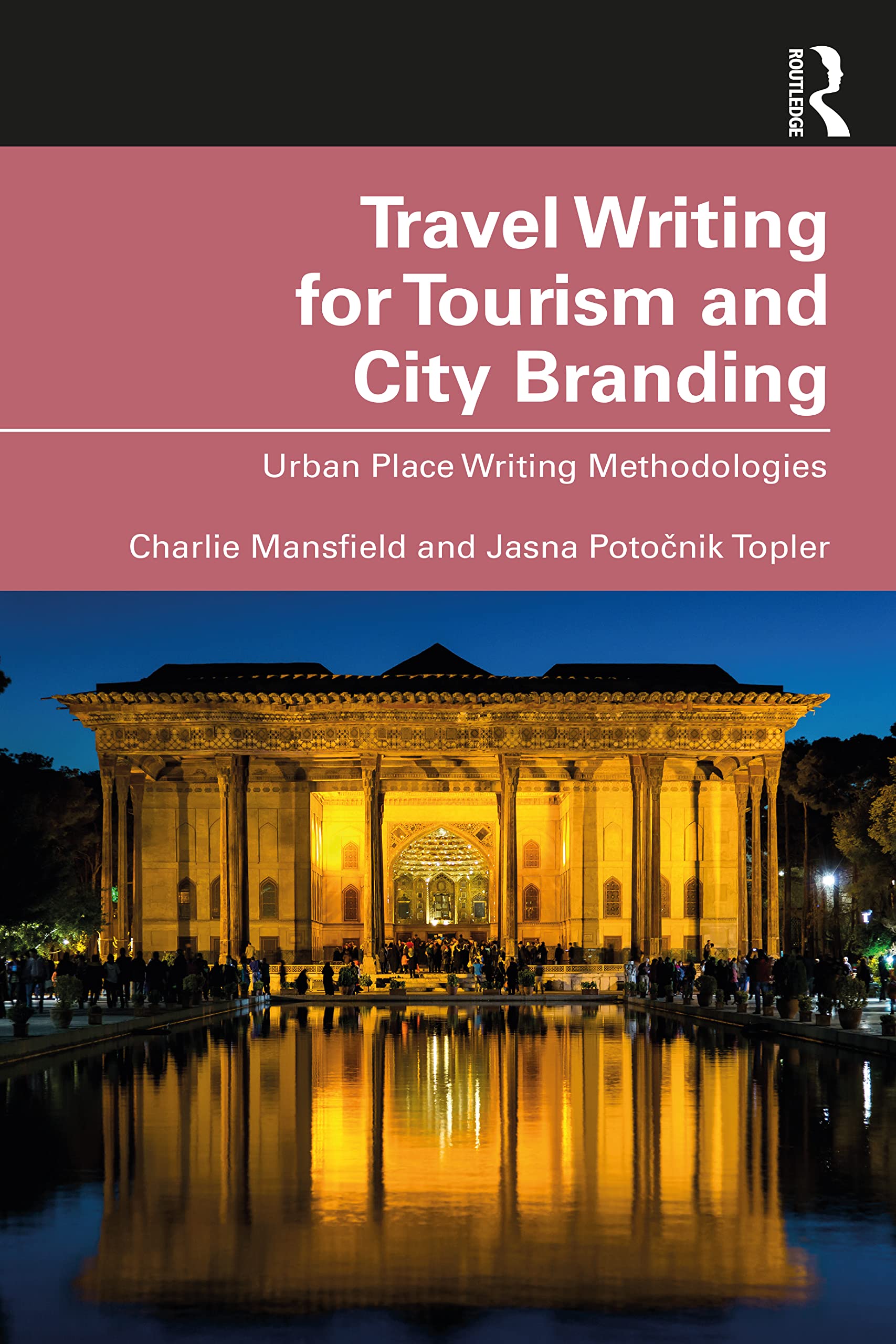Travel Writing for Tourism and City Branding: Urban Place-Writing Methodologies (PDF/EPUB Version)