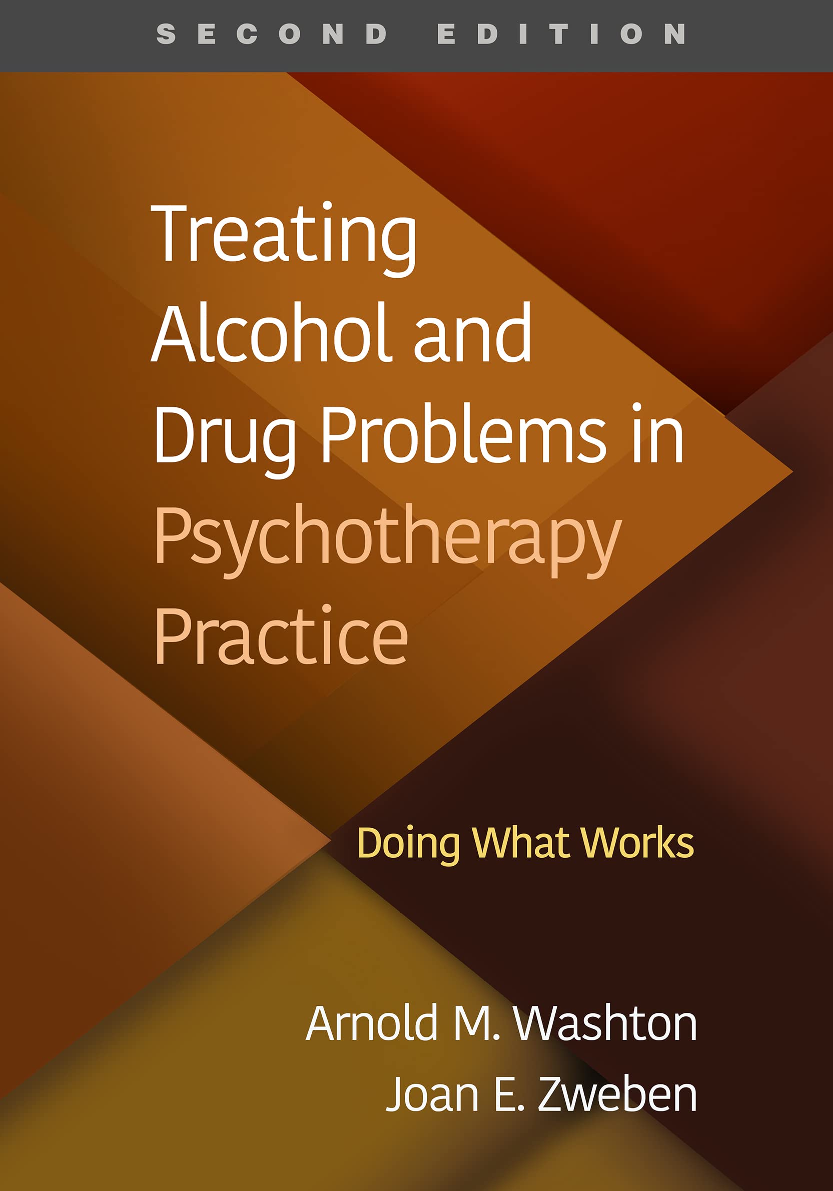 Treating Alcohol and Drug Problems in Psychotherapy Practice: Doing What Works (PDF/EPUB Version)
