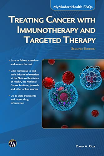 Treating Cancer with Immunotherapy and Targeted Therapy (MyModernHealth FAQs) (PDF/EPUB Version)