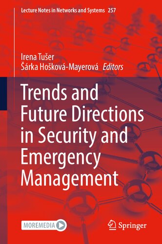 Trends and Future Directions in Security and Emergency Management (Lecture Notes in Networks and Systems, 257) (PDF/EPUB Version)