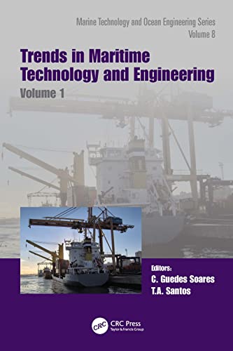 Trends in Maritime Technology and Engineering Volume 1: Proceedings of the 6th International Conference on Maritime Technology and Engineering ... in Marine Technology and Ocean Engineering) (PDF/EPUB Version)