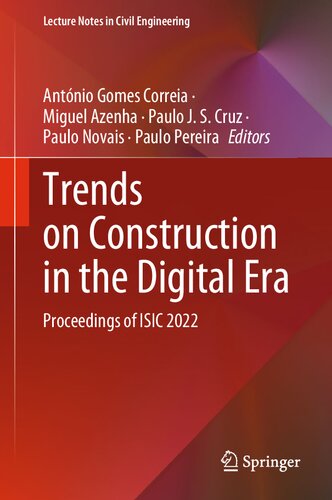 Trends on Construction in the Digital Era: Proceedings of ISIC 2022 (PDF/EPUB Version)