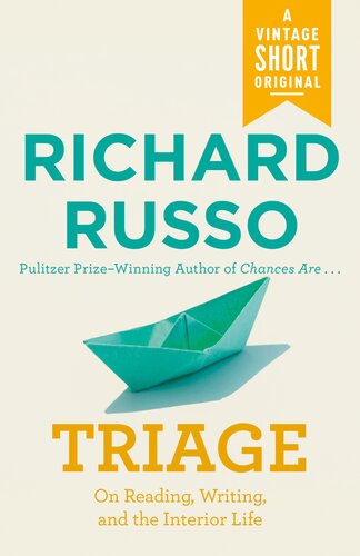 Triage: On Reading, Writing, and the Interior Life (PDF/EPUB Version)
