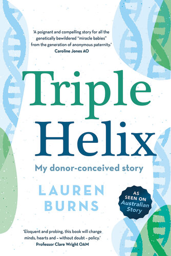 Triple Helix: My donor-conceived story (PDF/EPUB Version)