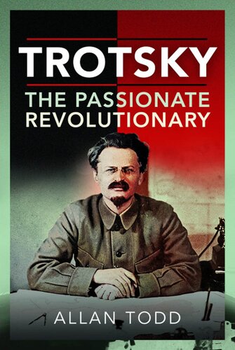 Trotsky, The Passionate Revolutionary (PDF/EPUB Version)