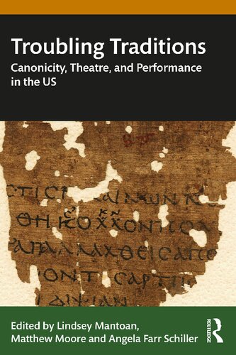 Troubling Traditions: Canonicity, Theatre, and Performance in the US (PDF/EPUB Version)