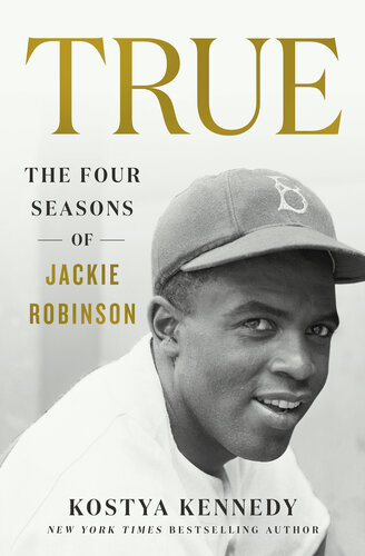 True--The Four Seasons of Jackie Robinson (PDF/EPUB Version)
