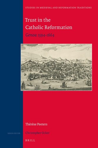Trust in the Catholic Reformation Genoa 1594–1664 (Studies in Medieval and Reformation Traditions, 231) (PDF/EPUB Version)