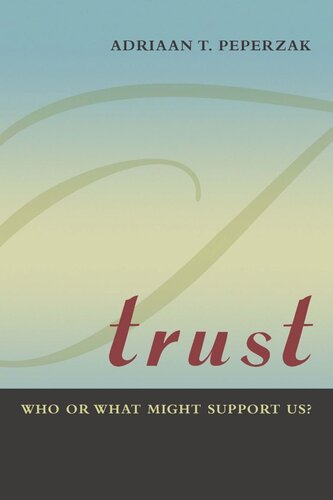Trust: Who or What Might Support Us? (PDF/EPUB Version)
