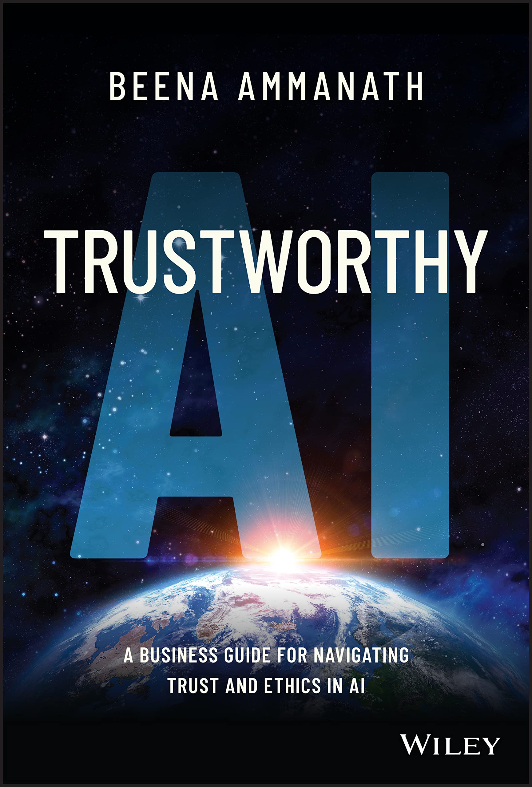 Trustworthy AI: A Business Guide for Navigating Trust and Ethics in AI (PDF/EPUB Version)