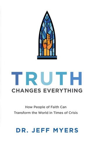 Truth Changes Everything: How People of Faith Can Transform the World in Times of Crisis (PDF/EPUB Version)