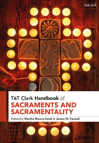 T&T Clark Handbook of Sacraments and Sacramentality (PDF/EPUB Version)