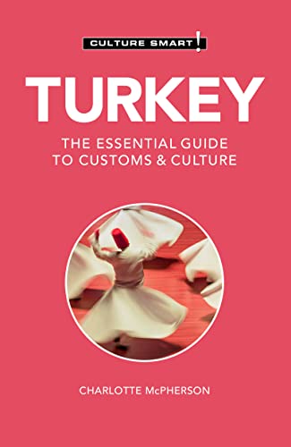 Turkey - Culture Smart!: The Essential Guide to Customs & Culture (PDF/EPUB Version)