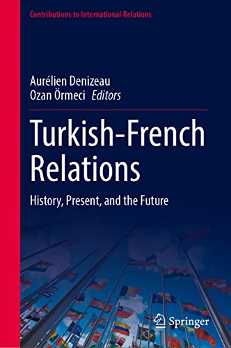 Turkish-French Relations: History, Present, and the Future (PDF/EPUB Version)