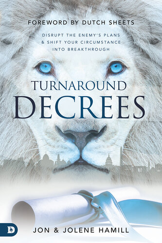 Turnaround Decrees: Disrupt the Enemy's Plans and Shift Your Circumstance Into Breakthrough (PDF/EPUB Version)