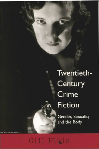 Twentieth-Century Crime Fiction: Gender, Sexuality and the Body (PDF/EPUB Version)