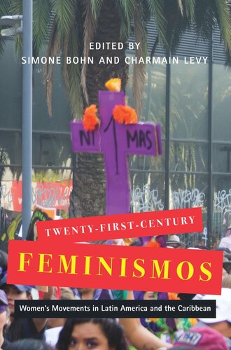 Twenty-First-Century Feminismos: Women's Movements in Latin America and the Caribbean (PDF/EPUB Version)