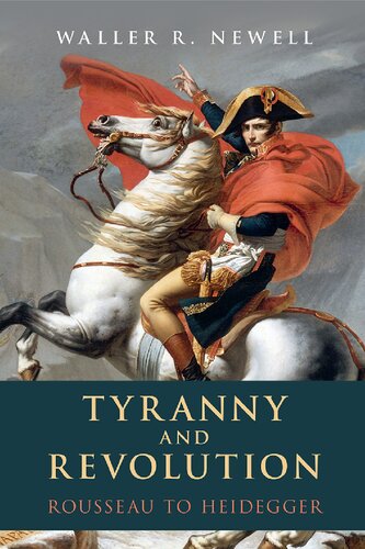 Tyranny and Revolution: Rousseau to Heidegger (PDF/EPUB Version)