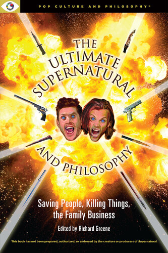 Ultimate Supernatural and Philosophy (Pop Culture and Philosophy, 3) (PDF/EPUB Version)