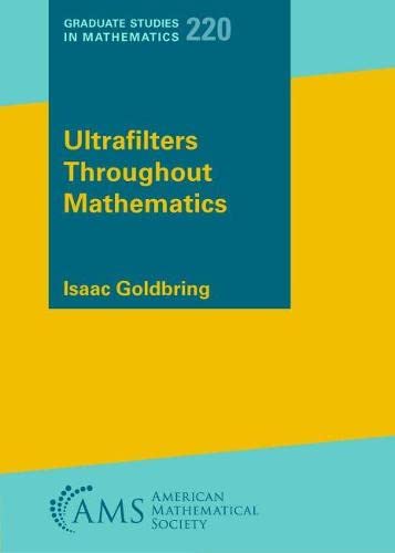 Ultrafilters Throughout Mathematics (PDF/EPUB Version)