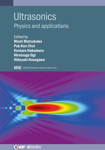 Ultrasonics: Physics and Applications (PDF/EPUB Version)