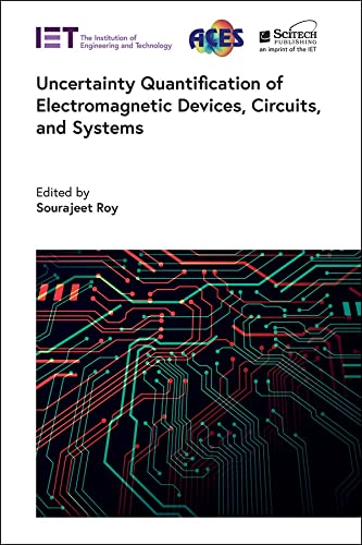 Uncertainty Quantification of Electromagnetic Devices, Circuits, and Systems (PDF/EPUB Version)