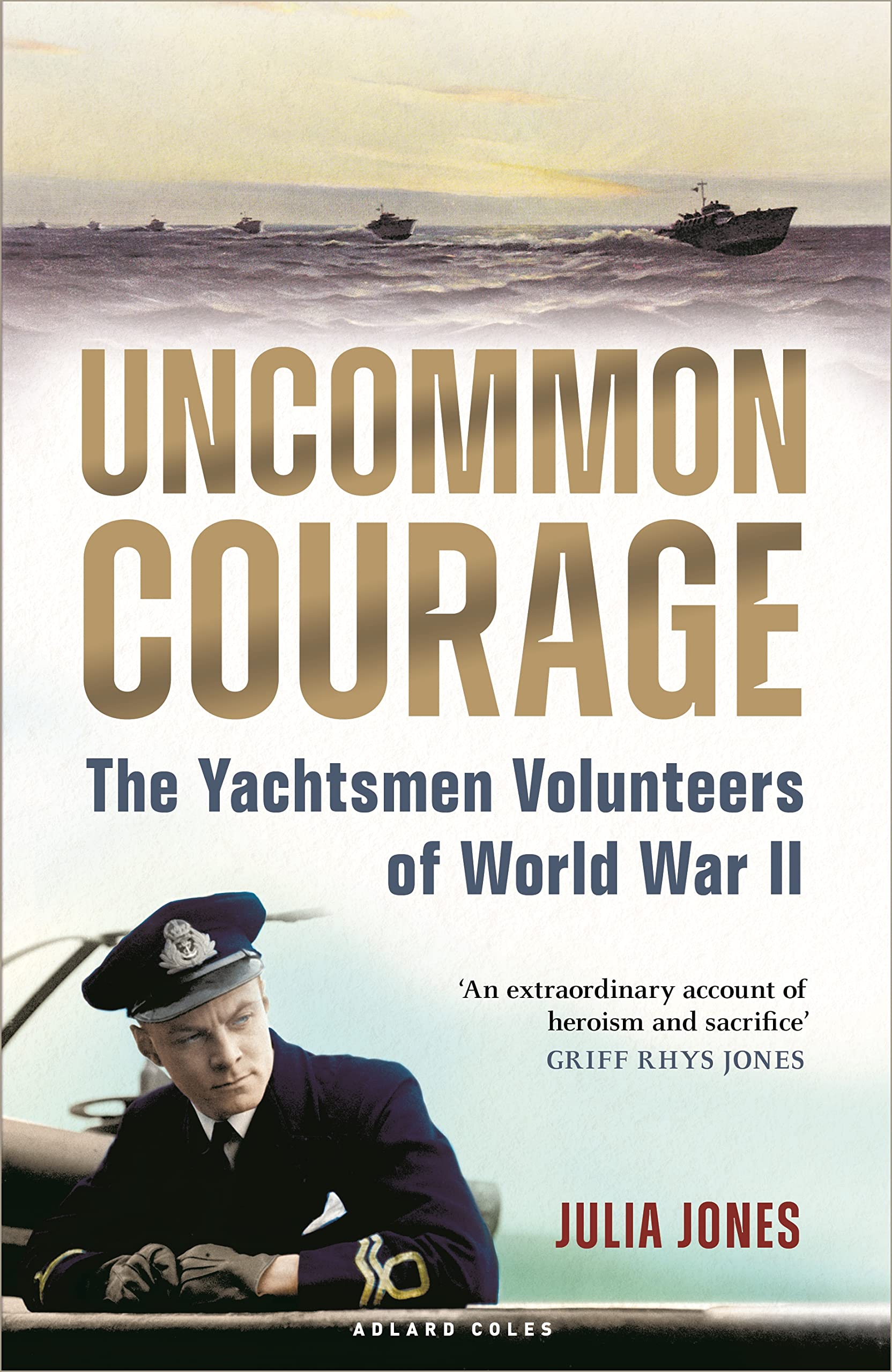 Uncommon Courage: The Yachtsmen Volunteers of World War II (PDF/EPUB Version)