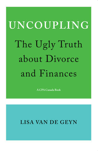 Uncoupling: The Ugly Truth about Divorce and Finances (PDF/EPUB Version)