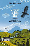 Under a Big Sky: Facing the Elements on a New Zealand Farm (PDF/EPUB Version)
