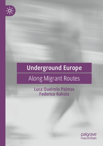 Underground Europe: Along Migrant Routes (PDF/EPUB Version)