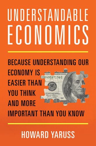 Understandable Economics: Because Understanding Our Economy Is Easier Than You Think and More Important Than You Know (PDF/EPUB Version)