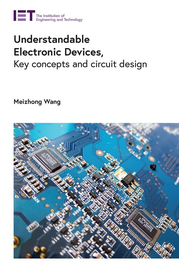 Understandable Electronic Devices: Key concepts and circuit design (PDF/EPUB Version)